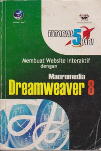 Tutorial 5 Hari Membuat Website Interaktif Dengan Macromedia Dreamweaver 8