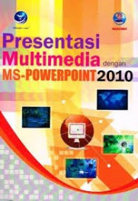 Presentasi Multimedia Dengan Ms-Powerpoint 2010