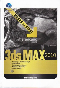 Mudah Dan Cepat Merancang 3ds MAX 2010