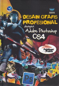 Panduan Praktis Desain Grafis profesional Dengan Adobe Photoshop CS4