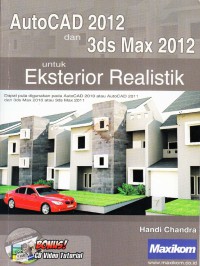 AutocaD 2012 Dan 3ds Max 2012 Untuk Eksterior Realistik