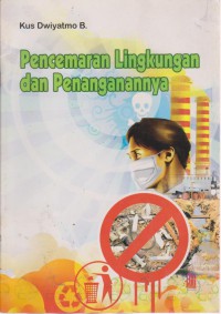 Pencemaran Lingkungan Dan Penanganannya