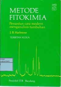 Metode Fitokimia: Penuntun Cara Modren Menganalisis Tumbuhan