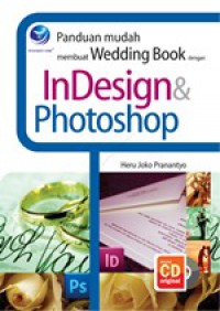 Panduan Mudah Membuat Wedding Book Dengan InDesign Dan Photoshop