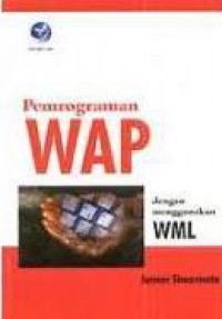 Pemrograman WAP Dengan Menggunakan WML