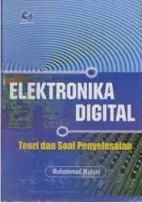 Elektronika Digital : Teori Dan Soal Penyelesaian