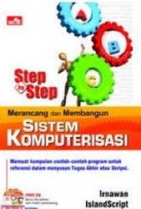 Step by Step Merancang dan Membangun Sistem Komputerisasi