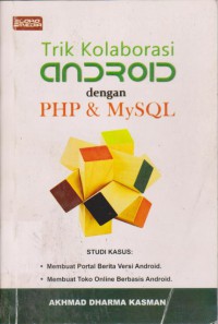 Trik Kolaborasi Android Dengan PHP Dan MySQL