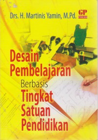 Desain Pembelajaran Berbasis Tingkat Satuan Pendidikan