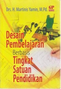 Desain Pembelajaran Berbasis Tingkat Satuan Pendidikan