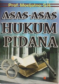 Asas-Asas Hukum Pidana : Edisi Revisi