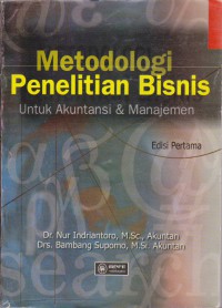 Metodologi Penelitian Bisnis : Untuk Akuntansi & Manajemen