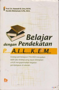 Belajar Dengan Pendekatan Palkem : Pembelajaran, Aktif, Inovatif, Lingkungan, Kreatif, Menarik