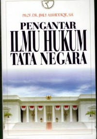 Pengantar Ilmu Hukum Tata Negara