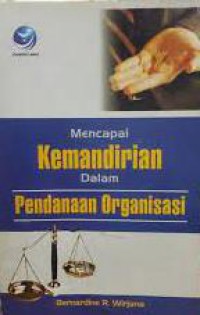 Mencapai Kemandirian Dalam Pendanaan Organisasi