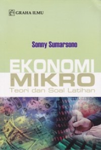 Ekonomi Mikro : Teori dan Soal Latihan