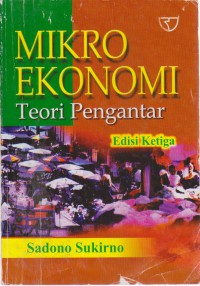 Mikro Ekonomi : Teori Pengantar