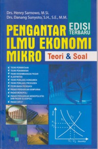 Pengantar Ilmu Ekonomi Mikro : Teori Dan Soal