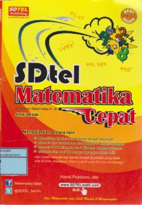 SDTEL Matematika, Revolusi Belajar Matematika, Rahasia Berhitung Jenius, Lebih Cepat Dari Kalkulator