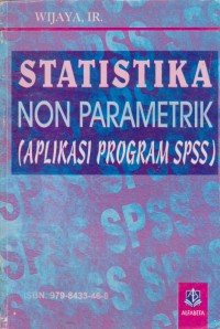 Statistika Non Parametrik (Aplikasi Program SPSS)