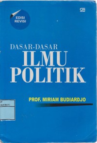 Dasar-Dasar Ilmu Politik : Edisi Revisi