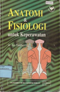 Anatomi Dan Fisiologi Untuk Keperawatan