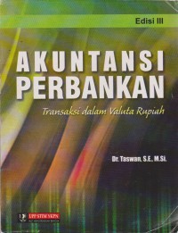 Akuntansi Perbankan : Transaksi Bank Dalam Valuta Rupiah