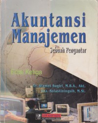 Akuntansi Manajemen : Sebuah Pengantar