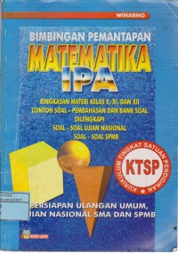 Bimbingan Pemantapan (Bintap) Matematika IPA : Persiapan Ulangan Umum, Ujian Akhir SMA, SPMB