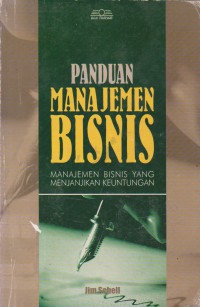 Panduan Manajemen Bisnis : Manajemen Bisnis Yang Menjanjikan Keuntungan