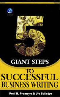 5 Giant Steps : To Successful Business Writing