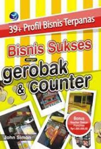 Bisnis Sukses Dengan Gerobak & Counter : 39 + Profil Bisnis Terpanas