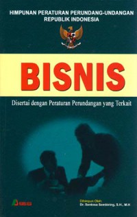 Bisnis Disertai Dengan Peraturan Perundangan Yang Terkait