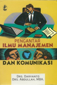 Pengantar ilmu Manajemen Dan Komunikasi