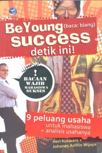 Be Young Success Detik Ini!