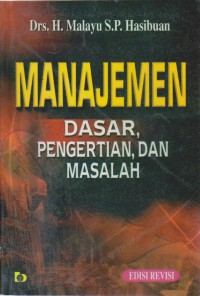 Manajemen Dasar, Pengertian, Dan Masalah