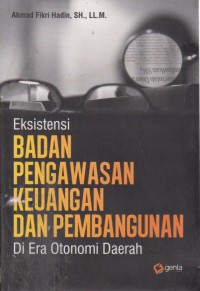 Badan Pengawasan Keuangan Dan Pembangunan Di Era Otonomi Daerah