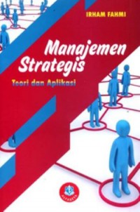 Manajemen Strategis : Teori Dan Aplikasi