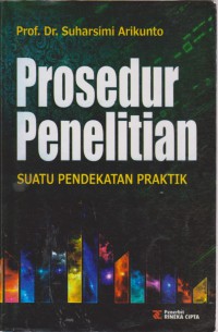 Prosedur Penelitian : Suatu Pendekatan Praktik