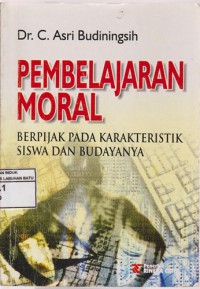 Pembelajaran Moral : Berpijak Pada Karakteristik Siswa Dan Budayanya