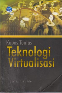 Kupas Tuntas Teknologi Virtualisasi