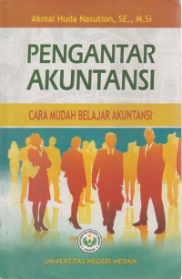 Pengantar Akuntansi : Cara Mudah Belajar Akuntansi