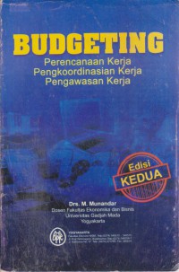 Budgeting : Perencanaan Kerja Pengkoordinasikan Kerja Pengawasan Kerja