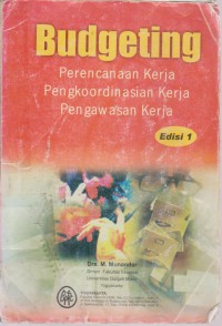 Budgeting : Perencanaan Kerja Pengkoordinasikan Kerja Pengawasan Kerja