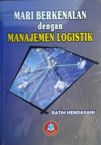 Mari Berkenalan Dengan Manajemen Logistik