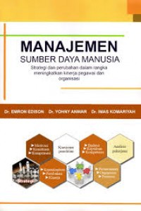 Manajemen Sumber Daya Manusia : Strategi Dan Perubahan Dalam Rangka Meningkatkan Kinerja  Pegawai Dan Organisasi