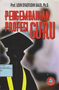 Pengembangan Profesi Guru