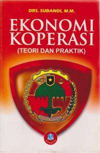 Ekonomi Koperasi (Teori Dan Praktik)