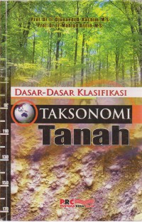 Dasar - Dasar Klasifikasi Taksonomi Tanah