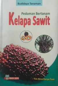 Pedoman Bertanam Kelapa Sawit